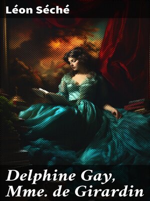 cover image of Delphine Gay, Mme de Girardin
